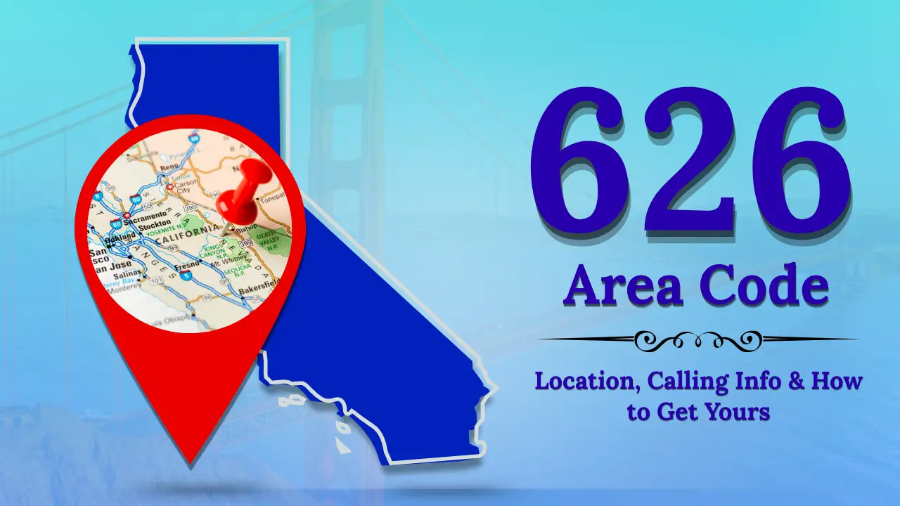 626 エリアコードガイド: カリフォルニア州サンガブリエルバレーをカバー